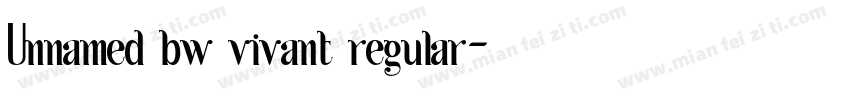 Unnamed bw vivant regular字体转换